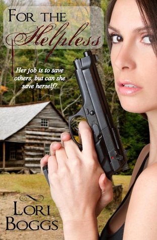 For the Helpless (Detective Kelly Lowe #1)