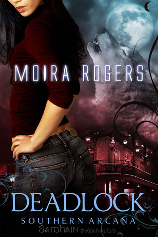 Deadlock (Southern Arcana, #3)