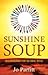 Sunshine Soup; Nourishing t...