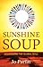 Sunshine Soup; Nourishing the Global Soul by Jo Parfitt