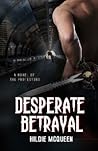 Desperate Betrayal (The Protectors #1) Desperate Betrayal