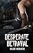 Desperate Betrayal