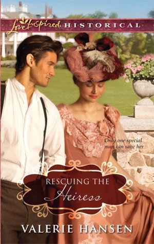 Rescuing the Heiress (Mass Market Paperback)
