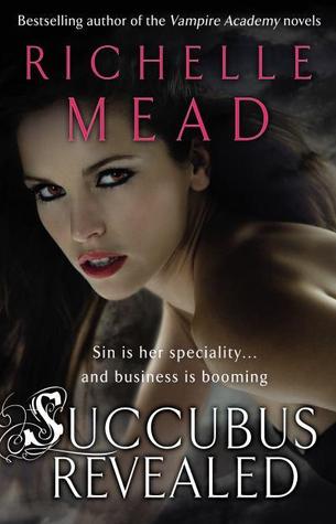 Succubus Revealed Georgina Kincaid 6 By Richelle Mead