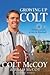 Growing Up Colt: A Father, ...