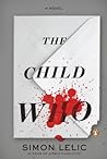 The Child Who by Simon Lelic
