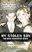 My Stolen Son: The Nick Mar...