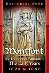 Montfort by Katherine Ashe
