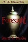Foresight (The Gods of Fate, #1)