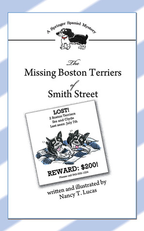 The Missing Boston Terriers of Smith Street: A Springer Spaniel Mystery (Paperback)