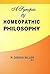 A Synopsis of Homoeopathic Philosophy