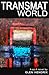 Transmat World by Glen Hendrix Transmat World by Glen Hendrix