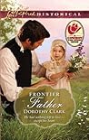 Frontier Father by Dorothy Clark