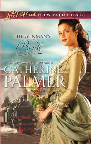 The Gunman's Bride (Steeple Hill Love Inspired Historical)