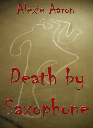 Death By Saxophone (Cin Fin-Lathen #2)
