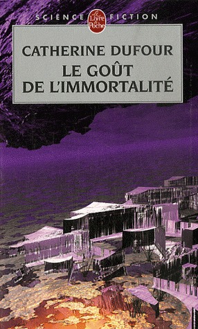 Le Goût de l'immortalité (Mass Market Paperback)