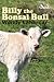 Billy the Bonsai Bull