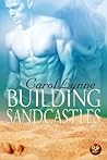 Building Sandcastles by Carol Lynne