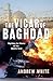 The Vicar of Baghdad: Fight...