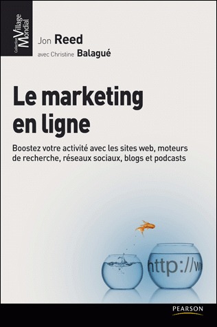 Le Marketing En Ligne: Boostez Votre Activité Avec Le Web 2.0:  Sites Web, Moteurs De Recherche, Réseaux Sociaux, Blogs Et Podcasts