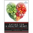 Eating for a Healthy Heart:  The How To Guide