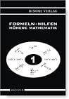 Formeln + Hilfen zur höheren Mathematik