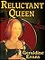 Reluctant Queen by Geraldine Evans