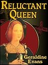 Reluctant Queen: ...