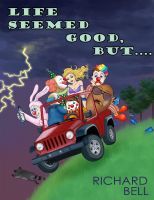 Life Seemed Good, But... (Kindle Edition)