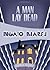 A Man Lay Dead