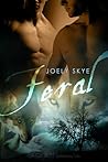 Feral by Joely Skye