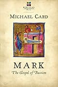 Mark: The Gospel of Passion