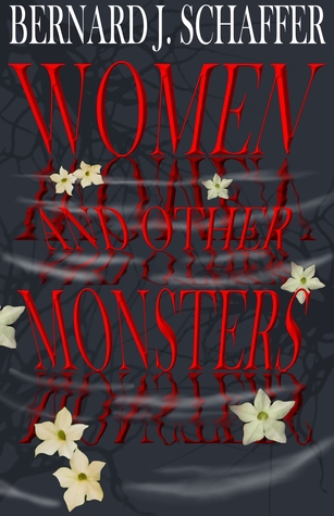 Women and Other Monsters