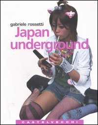 Japan underground (Paperback)