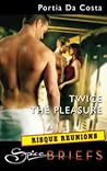Twice the Pleasure by Portia Da Costa
