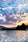 The Scarlet Kimono by Christina Courtenay