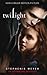Twilight by Stephenie Meyer