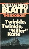 Twinkle, Twinkle, "Killer" Kane by William Peter Blatty