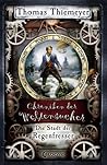 Die Stadt der Regenfresser by Thomas Thiemeyer