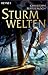Sturmwelten (Sturmwelten, #1)