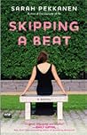 Skipping a Beat by Sarah Pekkanen