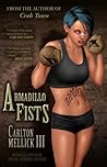 Armadillo Fists by Carlton Mellick III