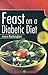 Feast on a Diabetic Diet by Aroona Reejhsinghani