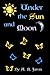 Under the Sun and Moon