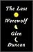 The Last Werewolf by Glen Duncan