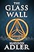 The Glass Wall (Return of t...