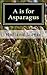 A is for Asparagus (Jacques Couteau Mystery) 