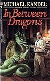 In Between Dragons In Between Dragons
