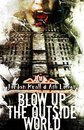 Blow Up the Outside World (Kindle Edition)