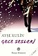 Gece Sesleri by Ayşe Kulin